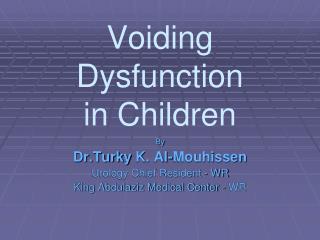 Voiding Dysfunction in Children