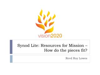 Synod Lite : Resources for Mission – How do the pieces fit?