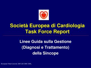 Società Europea di Cardiologia Task Force Report