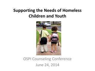 Supporting the Needs of Homeless Children and Youth