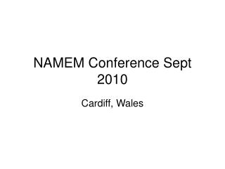 NAMEM Conference Sept 2010