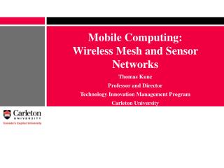Mobile Computing: Wireless Mesh and Sensor Networks