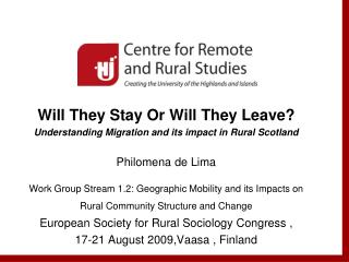 Will They Stay Or Will They Leave? Understanding Migration and its impact in Rural Scotland