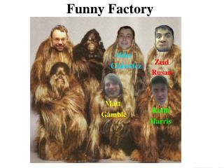 Funny Factory