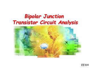 Bipolar Junction Transistor Circuit Analysis