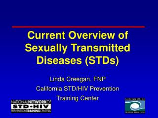 Current Overview of Sexually Transmitted Diseases (STDs)