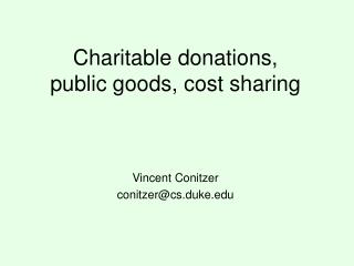 Charitable donations, public goods, cost sharing