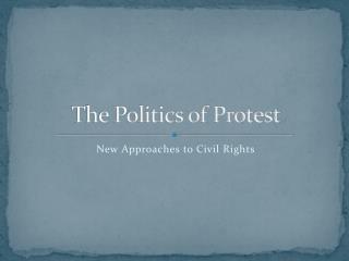 The Politics of Protest