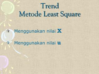 Trend Metode Least Square