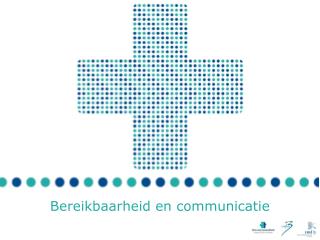 Bereikbaarheid en communicatie