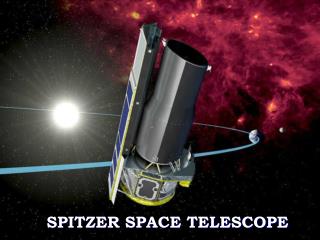 SPITZER SPACE TELESCOPE