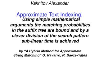 Vakhitov Alexander Approximate Text Indexing.