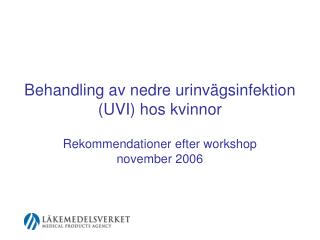 Behandling av nedre urinvägsinfektion (UVI) hos kvinnor