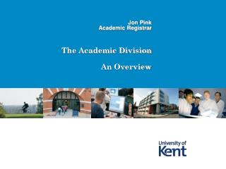 The Academic Division An Overview