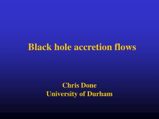 Black hole accretion flows