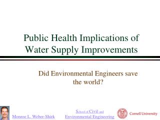 Public Health Implications of Water Supply Improvements