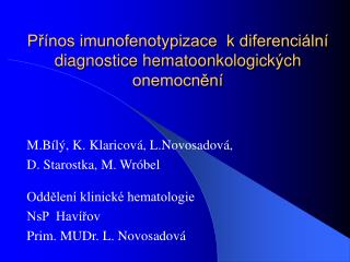 Přínos imunofenotypizace k diferenciální diagnostice hematoonkologických onemocnění