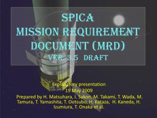 SPICA Mission Requirement Document (MRD) ver. 3.5 draft