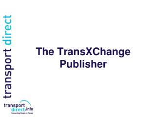 The TransXChange Publisher