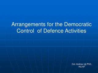 Arrangements for the Democratic Control of Defence Activities