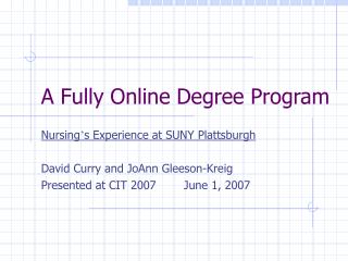 A Fully Online Degree Program