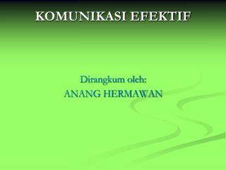 KOMUNIKASI EFEKTIF