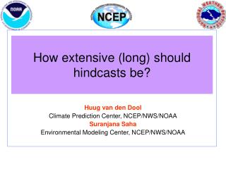 How extensive (long) should hindcasts be?