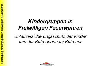 Kindergruppen in Freiwilligen Feuerwehren