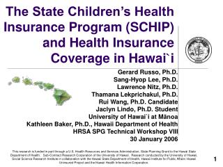 The State Children’s Health Insurance Program (SCHIP) and Health Insurance Coverage in Hawai ` i