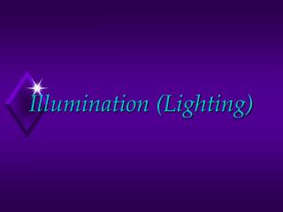 Illumination (Lighting)