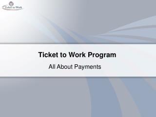 Ticket to Work Program