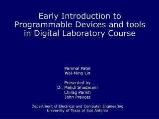 Early Introduction to Programmable Devices and tools in Digital Laboratory Course