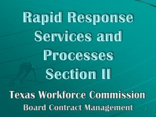 Rapid Response Services and Processes Section II