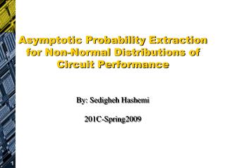 Asymptotic Probability Extraction for Non-Normal Distributions of Circuit Performance