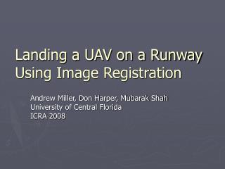 Landing a UAV on a Runway Using Image Registration