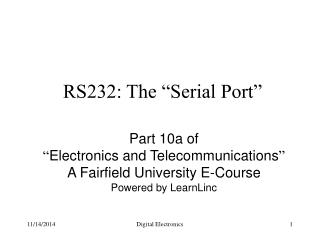 RS232: The “Serial Port”
