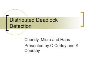 Distributed Deadlock Detection
