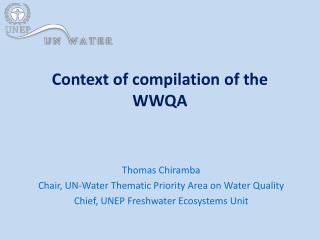 Context of compilation of the WWQA