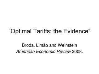 “Optimal Tariffs: the Evidence”