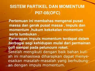 SISTEM PARTIKEL DAN MOMENTUM . P07-08(OFC)