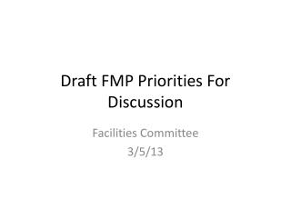 Draft FMP Priorities For Discussion