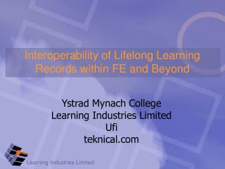 Interoperability of Lifelong Learning Records within FE and Beyond