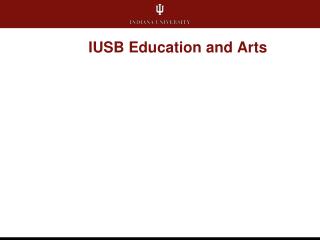 IUSB Education and Arts