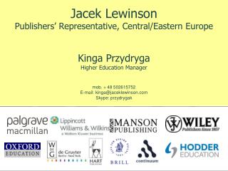 Jacek Lewinson Publishers’ Representative, Central/Eastern Europe
