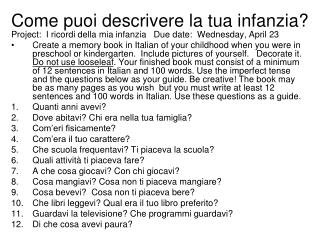 Come puoi descrivere la tua infanzia?