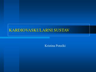 KARDIOVASKULARNI SUSTAV