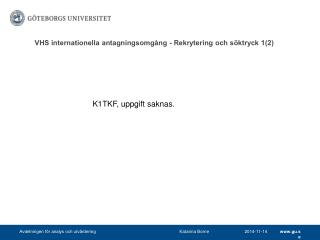 VHS internationella antagningsomgång - Rekrytering och söktryck 1(2)