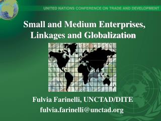 Small and Medium Enterprises, Linkages and Globalization