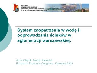 System zaopatrzenia w wodę i odprowadzania ścieków w aglomeracji warszawskiej.