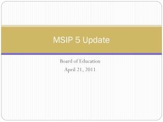 MSIP 5 Update